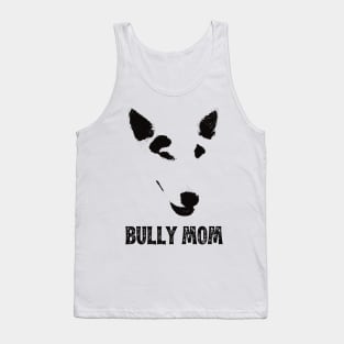 Bully Mom - English Bull Terrier Mom Tank Top